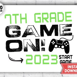 1st day of 7th grade Sign 2023 - 1st day of school sign - back to school gamer 7th grade chalkboard sign - instant download