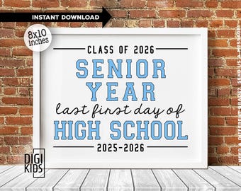 Letrero imprimible para el primer día del último año de secundaria - Letrero para estudiantes de último año de secundaria - Primer día de clases 2025 - Clase 2026 - Descarga digital instantánea