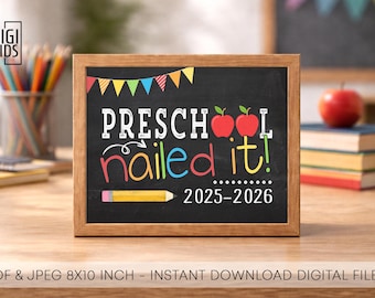 Letrero del último día de preescolar - El preescolar lo logró (imprimible 2026) - Accesorio para fotos de pizarra del último día de clases - Letrero de descarga instantánea