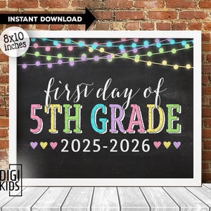 1st day 5th grade Sign 2025 - first day of 5th grade printable - back to school chalkboard photo prop - instant download printable sign