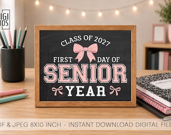 First day of senior year sign - last 1st day of high school 2026 - Senior first day of school sign - Senior class of 2027 sign