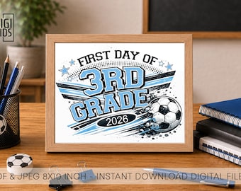 First day of 3rd grade Sign - 1st day of school sign - 3rd grade soccer sign - Digital instant download - 2026