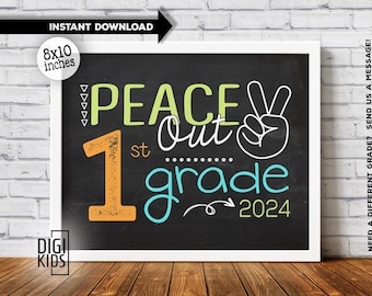 Last day of school sign - 1st grade printable sign 2024 - Peace out 1st grade sign - Last day of school photo prop - Instant Download poster