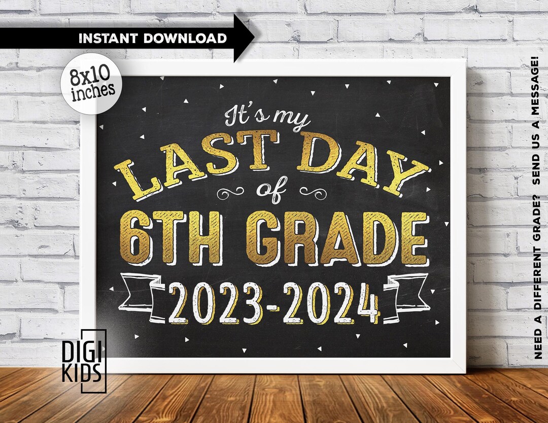 Last Day of 6th Grade Sign 2024 - Il 1080xN.5859238442 D4yx 