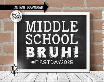 1st day of middle School Sign 2025 - first day of 6th grade sign - back to school chalkboard photo prop - instant download printable poster