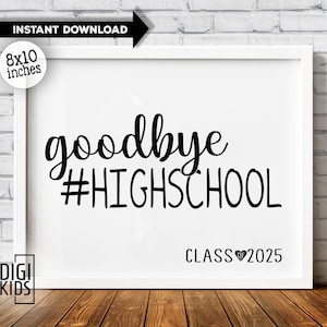 Last day of High school sign - Last day of Senior year sign 2025 - goodbye 12th grade sign - last day of school instant download