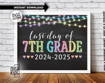 Last day of grade school sign - last day of 7th grade sign 2024 2025 - 7th grade printable poster - 7th grade photo prop - instant download