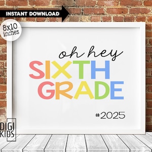 1st day of 6th grade sign - 1st day of school printable 2025 - hello sixth grade sign - back to school sign printable - instant download