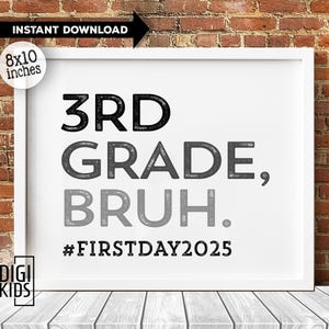 1st day of school sign - first day of 3rd grade sign 2025 - 3rd grade BRUH printable poster - 3rd grade photo prop - instant download