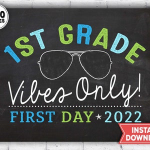 First day of 1st grade sign - 1st day of school sign - 1st grade vibes only - Printable back to school 2022 photo prop - Instant download