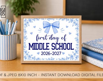 First day of middle school sign - Printable 1st day of school photo prop -  Blue bows middle school digital Instant download - 2026
