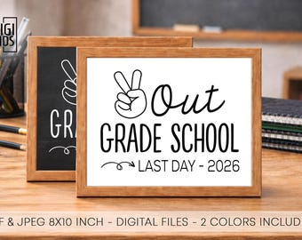 Last day of grade school printable - Peace out elementary sign 2026 - Last day of school photo prop - Instant Download poster