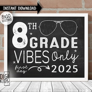 First day of 8th grade sign - First day of school sign - 8th grade vibes only - Printable back to school 2025 photo prop - Instant download