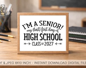 First day of senior year sign - last 1st day of high school 2026 - Senior first day of school sign - Senior class of 2027 sign