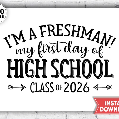 First Day of Freshman Year Sign 1st Day of High School - Etsy
