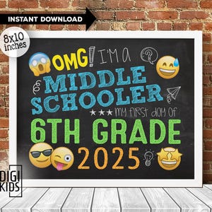 1st day of middle School Sign 2025 - 1st day of 6th grade sign - back to school chalkboard photo prop - instant download