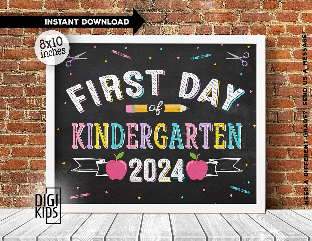 First Day of Kindergarten Sign 2024 - 1st Day of School - Printable ...