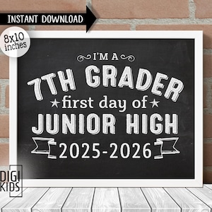 1st day of junior high Sign 2025 - first day of 7th grade sign - back to school chalkboard photo prop - instant download printable poster