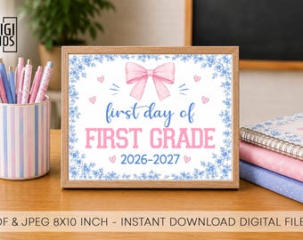 First day of 1st grade sign - Printable 1st day of school photo prop -  Pink & blue bows first grade digital Instant download - 2026