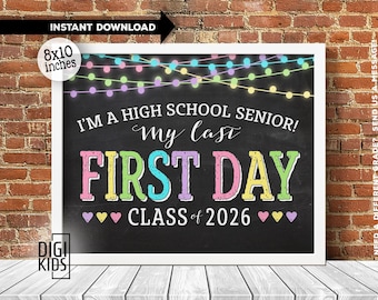 1st day of high school sign 2025 -  First Day of Senior year - Class of 2026 Chalkboard -  High School back to school photo prop - Download