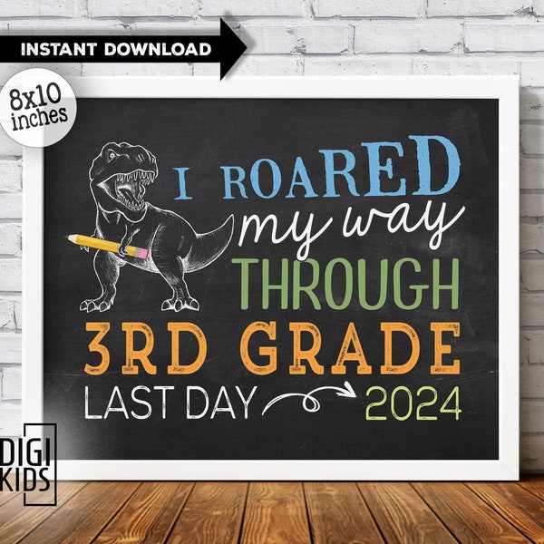 Last day of 3rd grade sign 2024 - Last day of school PRINTABLE sign - third grade dinosaur chalkboard - I roared my way through 3rd grade