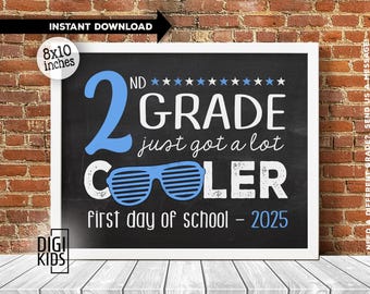 First day of 2nd grade Sign 2025 - 1st day of school sign - 2nd grade just got cooler chalkboard sign - back to school instant download