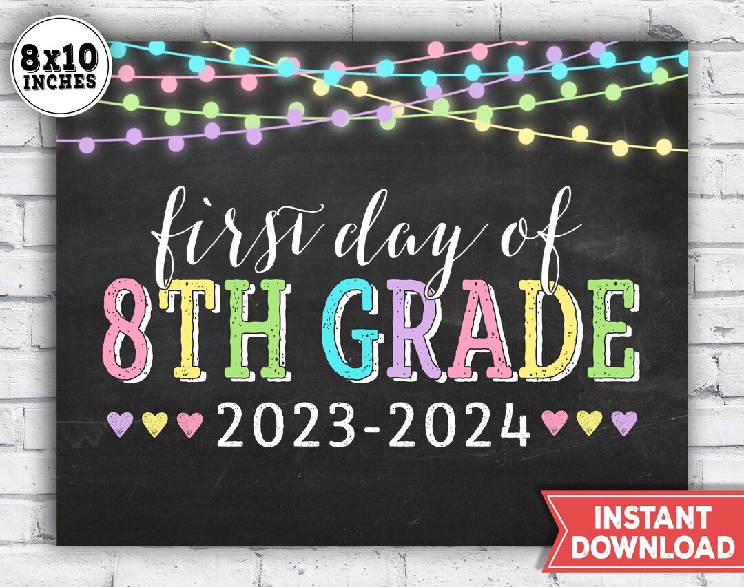1st Day 8th Grade Sign 2023 First Day Of 8th Grade Printable Back To School Chalkboard Photo 1st Day 8th Grade Sign 2023 First Day Of 8th Grade Printable Back To School Chalkboard Photo