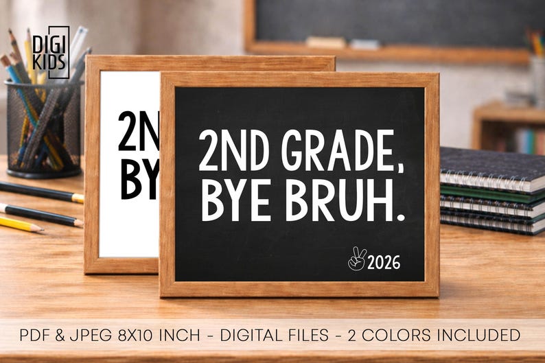 2nd Grade Printable Sign 2026 - Last Day of School Sign - Bruh I'm Out ...