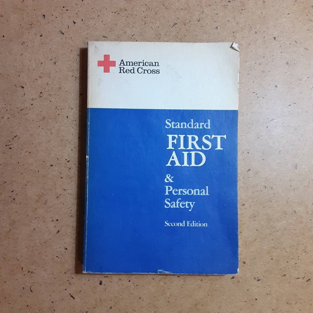 1979 American Red Cross First Aid Textbook Second Edition for Teaching First Aid Classes, First
