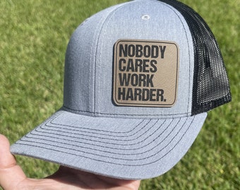Nobody Cares Work Harder|Adult/Teen | Custom Adult Snapback Hat | Personalized Name Hat | Flat Bill | Colors | Vegan Leather| fonts| Trucker