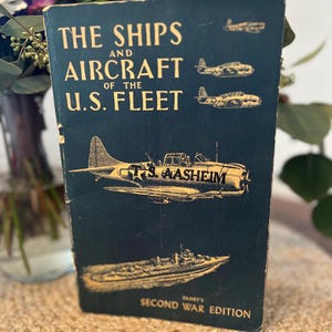 The Ships And Aircraft Of The US Fleet Second War Edition Book, US Ships And Aircraft’s Book, Second War Ships, Second War Aircraft’s, US