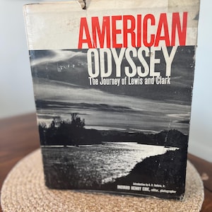 American Odyssey The Journey Of Lewis Nad Clark, Lewis And Clark Book, American Odyssey, Lewis And Clark Book, Vintage History Books.
