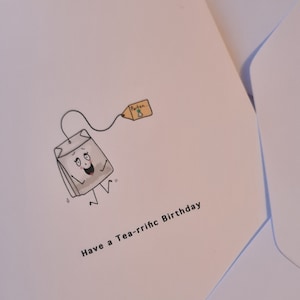 Happy Birthday, Birthday Card. Punny Card. Tea Card. Card for her/him. Free Delivery Blank inside. Handmade card. Cute card. A6 card.