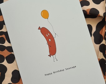 Happy Birthday Sausage. Birthday card. Blank inside. Free delivery in UK. Card for her/him. A6 card w/envelope. handmade. Funny, cute card