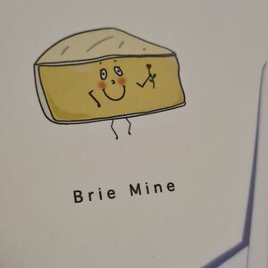 Brie mine Valentines/Galentines Day Card. Cute, Funny. Handmade card. A6 card. card for her/him. Free Delivery. Blank card. Card w/envelope