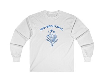 Hey Beautiful Floral 100% Cotton Long Sleeve Tee