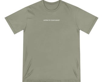 listen to your heart (white font) - organic cotton staple tee