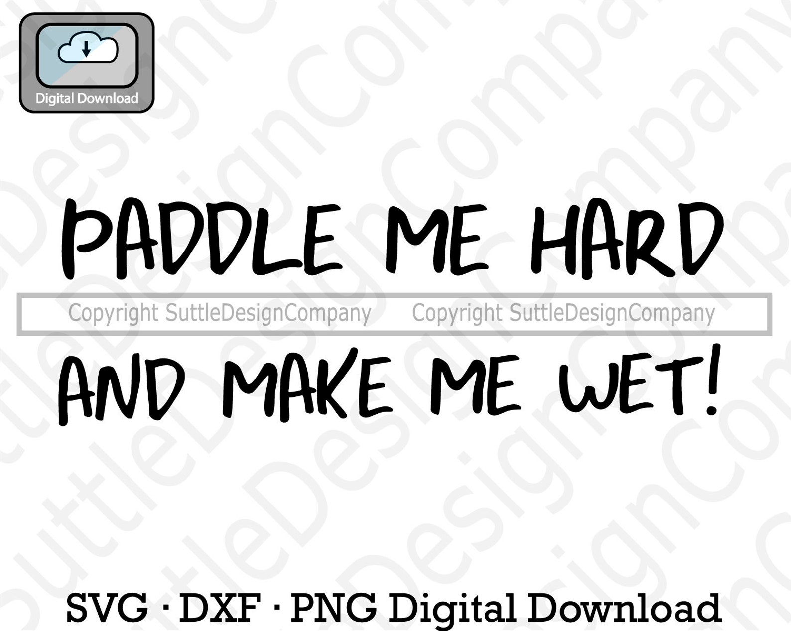 Kayak Svg Funny Kayak Decal Paddle Me Hard Svg Kayak Etsy
