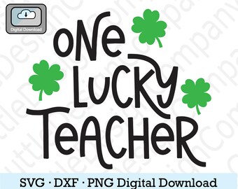 One Lucky Teacher SVG: St Patricks Day Shirt Design (Digital Download)