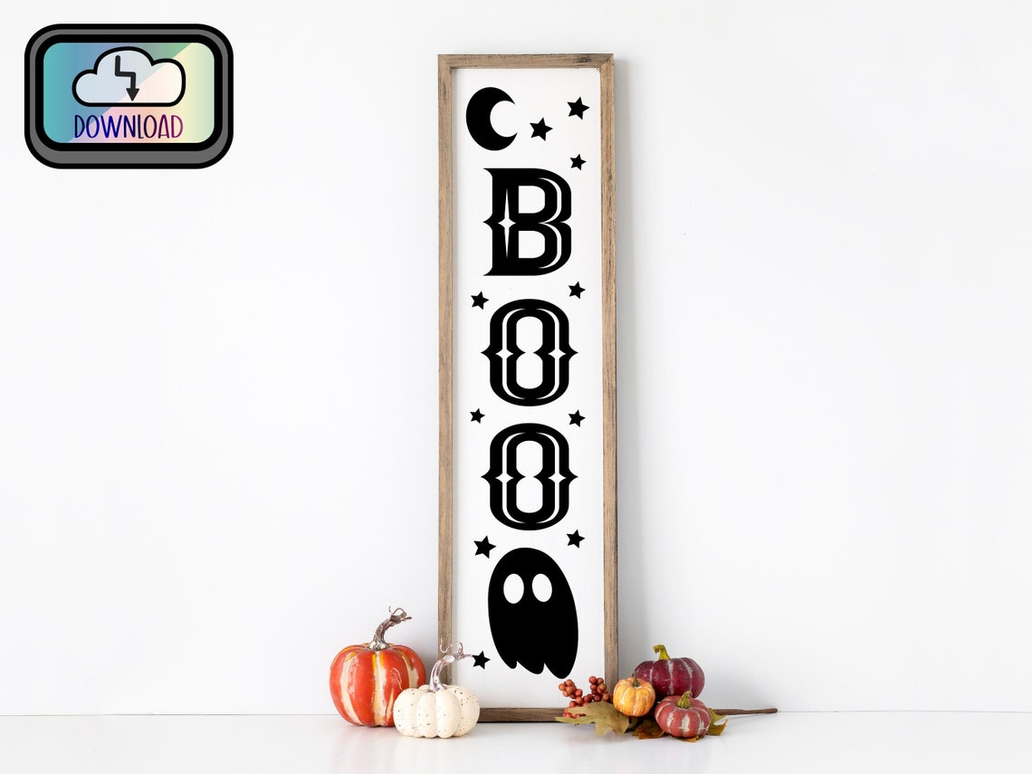 Halloween Porch Sign SVG, Boo SVG for Vertical Porch Sign, Vertical ...