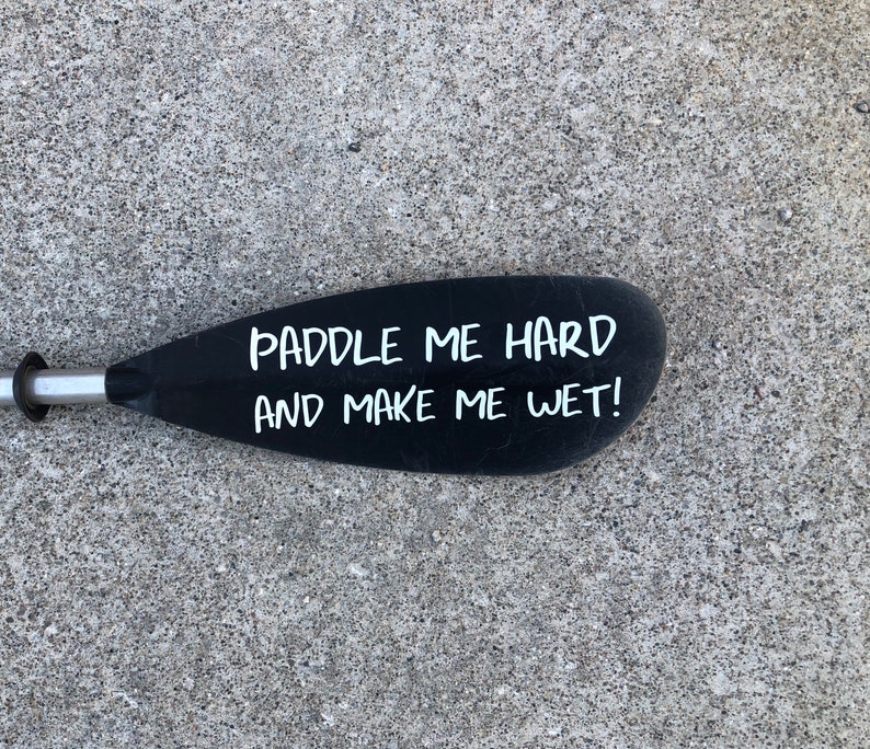 Kayak Svg Funny Kayak Decal Svg Paddle Me Hard Svg Kayak Etsy Canada