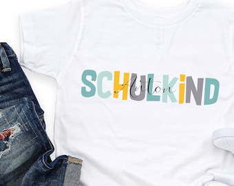 T-SHIRT bedruckt - "Schulkind" ~dein Wunschname~ | Einschulung, Schulanfang, Erste Klasse