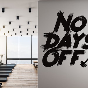 No Days Off  Gym Wall Stickers, Inspiration Quotes fitness decal for Sports Wall, Home Gym Decor , Gym Studio Decor, Fitness Wall Decor