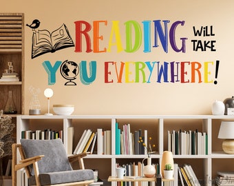 Reading Will Take You Everywhere Inspirational Quote Wall Decal Sticker, Motivational Phrase Nursery Decoration Classroom  Playroom sticker