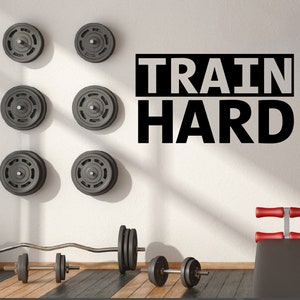 Train Hard  Gym Wall Stickers, Inspiration Quotes For Sports Wall, Home Gym Decor , Gym Studio Decor, Fitness Wall Decor