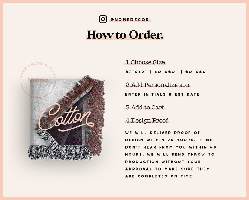 May include: Instructions on how to order a personalised cotton throw blanket. Choose from three sizes: 37"x52", 50"x60", or 60"x80". Enter your initials and estimated date for personalisation. A design proof will be sent within 24 hours.