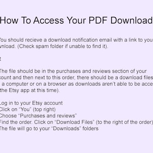 May include: Instructions on how to access a PDF download on Etsy. The instructions explain how to find the download in your purchase history or through an email notification.