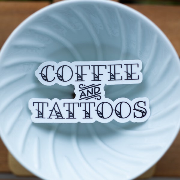Coffee And Tattoos Sticker, Coffee Sticker, Caffeine Lovers Sticker, Sticker, Tattoo, Unisex