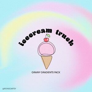 May include: A pink and brown ice cream cone with a cherry on top, with the text "icecream truck" in black letters above the cone and "GRAINY GRADIENTS PACK" in black letters below the cone. The background is a gradient of blue, yellow, and pink.