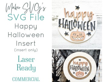 May include: A digital download of a laser-ready SVG file for a "Happy Halloween" sign with a pumpkin insert. The sign is in a circle shape with a white background and black lettering. The pumpkin insert is orange with a black face.